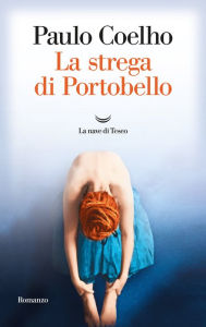 Title: La strega di Portobello, Author: Paulo Coelho