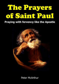 Title: The Prayers of Saint Paul, Author: Peter McArthur