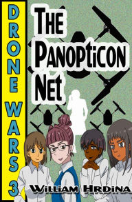 Title: Drone Wars: Issue 3 - The Panopticon Net, Author: William Hrdina