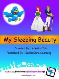 Title: My Sleeping Beauty, Author: BodhaGuru Learning