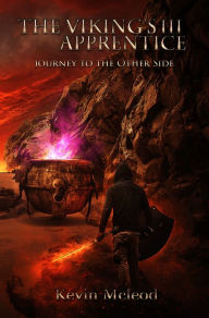 Title: The Viking's Apprentice III: Journey to the Other Side, Author: Kevin McLeod