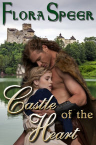 Title: Castle of the Heart, Author: Flora Speer