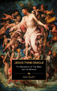 Title: Jesus Thine Oracle, Author: Ray Burt