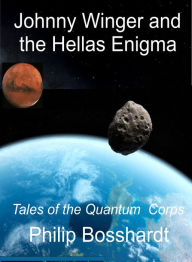 Title: Johnny Winger and the Hellas Enigma, Author: Philip Bosshardt