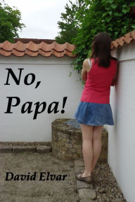 Title: No, Papa!, Author: David Elvar