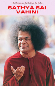 Title: Sathya Sai Vahini, Author: Bhagawan Sri Sathya Sai Baba