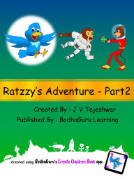 Title: Ratzzy's Adventure - Part 2, Author: V Tejeshwar J