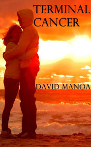 Title: Terminal Cancer, Author: David Manoa