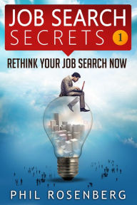 Title: Job Search Secrets, Author: Phil Rosenberg