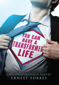 Title: You Can Have a Transformed Life, Author: Ernest Forbes