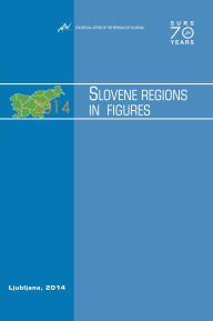 Title: Slovene Regions in Figures 2014, Author: Statistical Office of the Republic of Slovenia