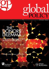 Title: The Donors' Dilemma: Emergence, Convergence and the Future of Foreign Aid, Author: Global Policy