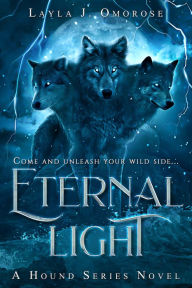 Title: Eternal Light: A Hound Series Novel, Author: Kind the Aggressive