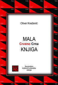 Title: Mala crveno-crna knjiga, Author: Oliver Knezevic