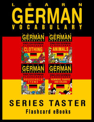 Title: Learn German Vocabulary - Series Taster - English/German Flashcards, Author: Flashcard Ebooks
