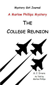 Title: The College Reunion, Author: G. J. Irrera