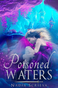 Title: Poisoned Waters, Author: Nadia Scrieva