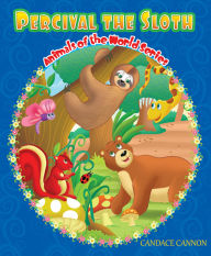 Title: Percival The Sloth, Author: Candace Cannon