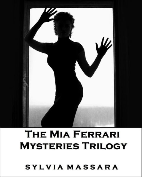 The Mia Ferrari Mysteries Trilogy