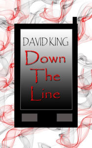 Title: Down The Line, Author: David King