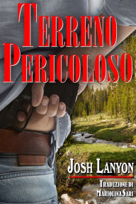 Title: Terreno Pericoloso, Author: Josh Lanyon