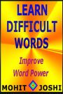 Learn Difficult Words - Improve Word Power (Advanced English Words And Meanings, #3)