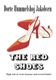 Title: The Red Shoes, Author: Dorte Hummelshoj Jakobsen