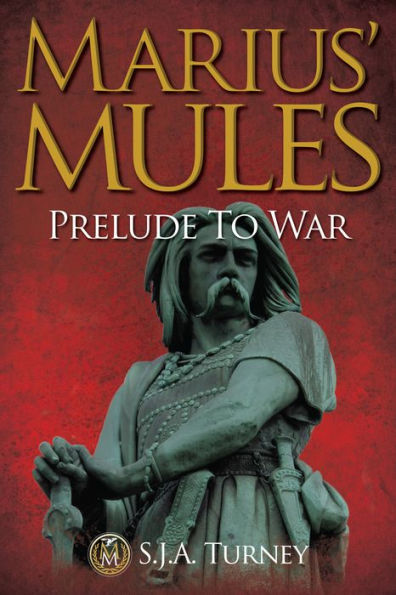 Marius' Mules: Prelude to War