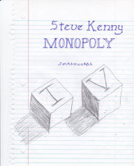 Title: Monopoly, Author: Steve Kenny