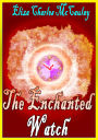 The Enchanted Watch