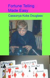 Title: Fortune Telling Made Easy, Author: Cassonya Kobs Douglass