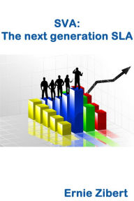 Title: SVA: The next generation SLA, Author: Ernie Zibert