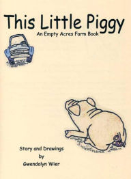 Title: This Little Piggy, Author: Gwendolyn Wier