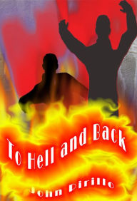 Title: To Hell and Back, Episode One: The Demon Lord, Author: John Pirillo