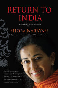 Title: Return to India: an immigrant memoir, Author: Shoba Narayan