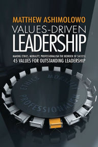 Title: Values: Driven Leadership, Author: Matthew Ashimolowo