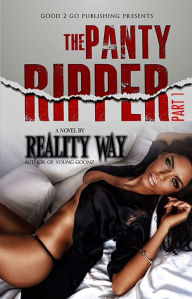 Title: The Panty Ripper PT 1, Author: Reality Way