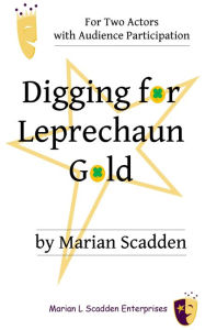 Title: Digging for Leprechaun Gold, Author: Marian Scadden