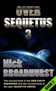 Title: Over Sequetus 3, Author: Nick Broadhurst