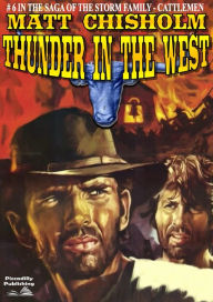 Title: The Storm Family 6: Thunder in the West, Author: Matt Chisholm