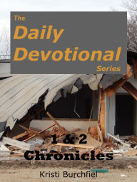 Title: The Daily Devotional Series: 1 & 2 Chronicles, Author: Kristi Burchfiel