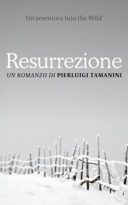 Title: Resurrezione, Author: Pierluigi Tamanini