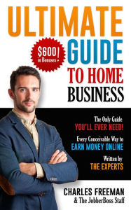 Title: Ultimate Guide to Home Business, Author: Charles Freeman