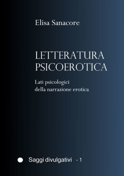 Letteratura psicoerotica. Lati psicologici della narrazione erotica