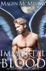 Title: Immortal Blood, Author: Magen McMinimy