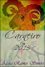 Title: Carneiro em 2015: Previsões Astrológicas, Author: Ágata Ramos Simões