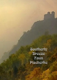 Title: Southerly Breeze, Author: Faun Pischerke