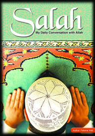 Title: Salaah- My Daily Conversation With Allah, Author: Fatema Valji