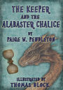 The Keeper and the Alabaster Chalice, Book II of The Black Ledge Series