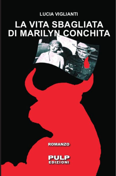 La vita sbagliata di Marilyn Conchita